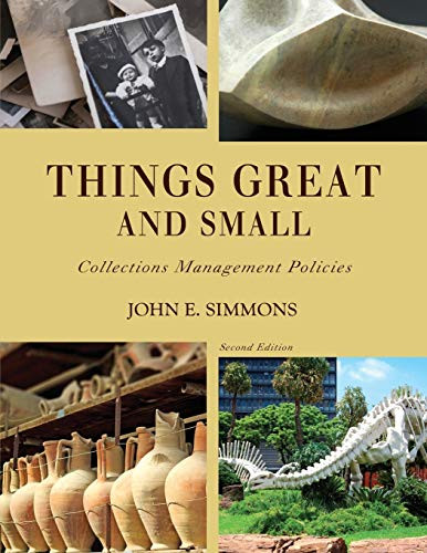 Things Great and Small: Collections Management Policies