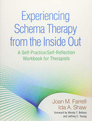 Experiencing Schema Therapy from the Inside Out