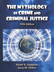 Mythology of Crime and Criminal Justice