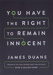 You Have the Right to Remain Innocent