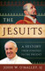 Jesuits: A History from Ignatius to the Present