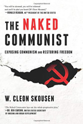 Naked Communist: Exposing Communism and Restoring Freedom Vol. 2