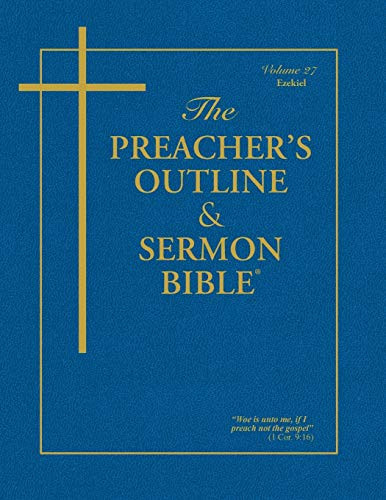 Preacher's Outline & Sermon Bible: Ezekiel