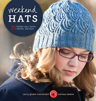 Weekend Hats: 25 Knitted Caps Berets Cloches and More