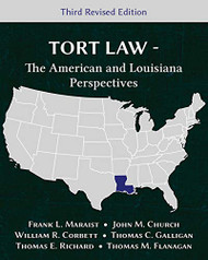 Tort Law - The American and Louisiana Perspectives Third Revised Edition