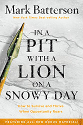 In a Pit with a Lion on a Snowy Day: How to Survive and Thrive