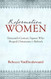 Reformation Women: Sixteenth-Century Figures Who Shaped Christianity's Rebirth