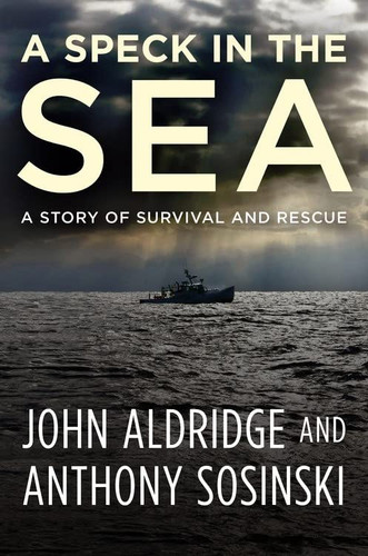 Speck in the Sea: A Story of Survival and Rescue