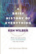 Brief History of Everything