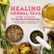 Healing Herbal Teas