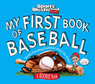 My First Book of Baseball: A Rookie Book