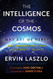 Intelligence of the Cosmos