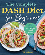 Complete DASH Diet for Beginners