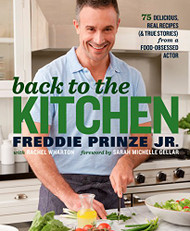 Back to the Kitchen: 75 Delicious Real Recipes