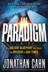 Paradigm: The Ancient Blueprint That Holds the Mystery of Our Times