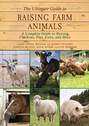 Ultimate Guide to Raising Farm Animals