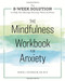 Mindfulness Workbook for Anxiety