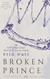 Broken Prince: A Novel (The Royals)