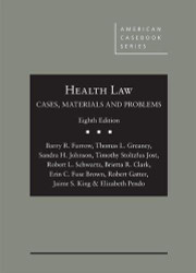 Health Law: Cases Materials and Problems