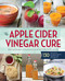 Apple Cider Vinegar Cure