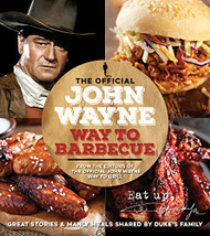 Official John Wayne Way To Barbecue