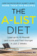 A-List Diet: Lose up to 15 Pounds and Look and Feel Younger in Just 2 Weeks