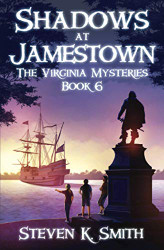 Shadows at Jamestown (The Virginia Mysteries) (Volume 6)