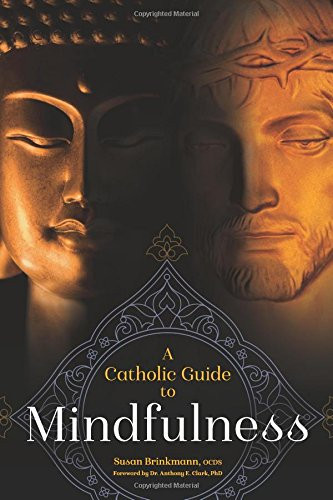 Catholic Guide to Mindfulness