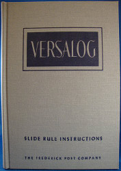 Versalog Slide Rule: An Instruction Manual