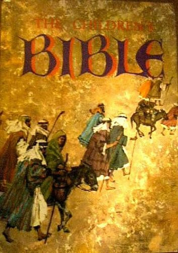 Children's Bible: The Old Testament The New Testament