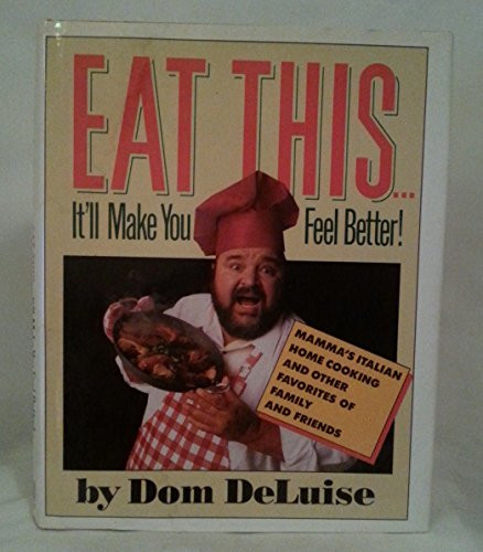 Eat This...It'll Make You Feel Better!