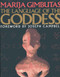 Language of the Goddess: Unearthing the Hidden Symbols of Western Civilization