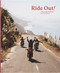 Ride Out!: Motorcycle Road Trips and Adventures