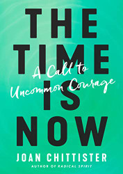 Time Is Now: A Call to Uncommon Courage