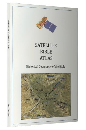 Satellite Bible Atlas by William Schlegel