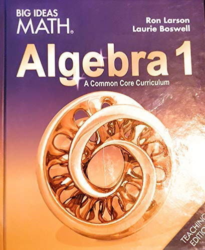 BIG IDEAS MATH Algebra 1: Common Core Teacher Edition 2015