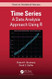 Time Series: A Data Analysis Approach Using R