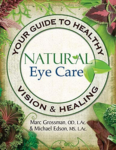 Natural Eye Care: Your Guide to Healthy Vision and Healing