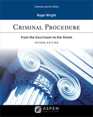 Criminal Procedure: From the Courtroom to the Street