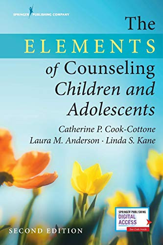 Elements of Counseling Children and Adolescents: -