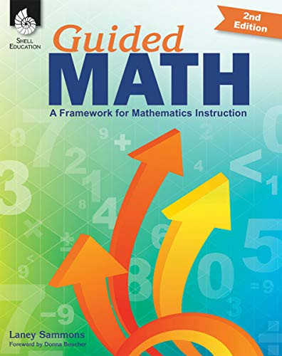 Guided Math: A Framework for Mathematics Instruction