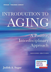 Introduction to Aging: A Positive Interdisciplinary Approach