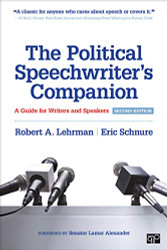 Political Speechwriter?Ç?s Companion: A Guide for Writers and Speakers