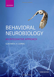 Behavioral Neurobiology: An Integrative Approach
