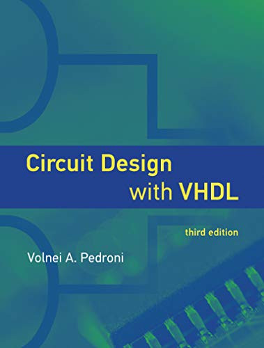 Circuit Design with VHDL (The MIT Press)
