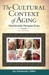Cultural Context of Aging: Worldwide Perspectives