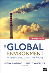 Global Environment: Institutions Law and Policy