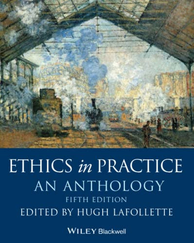 Ethics in Practice: An Anthology