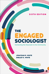 Engaged Sociologist: Connecting the Classroom to the Community