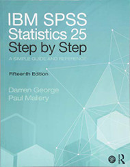 IBM SPSS Statistics 25 Step by Step: A Simple Guide and Reference